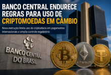 Banco Central endurece regras para criptomoedas em operações de câmbio internacional